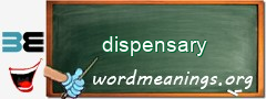 WordMeaning blackboard for dispensary